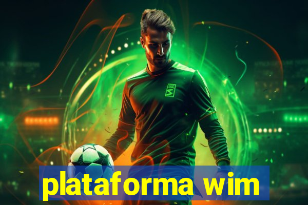 plataforma wim